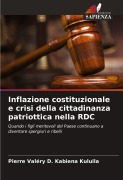 Cover-Bild zum Titel 'Inflazione costituzionale e crisi della cittadinanza patriottica nella RDC' von 'Pierre Valéry D. Kabiena Kuluila'