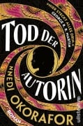 Cover-Bild zum Titel 'Tod der Autorin' von 'Nnedi Okorafor'