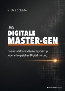 Cover-Bild zum Titel 'Das digitale Master-Gen' von 'Niklas Schade'