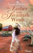Cover-Bild zum Titel 'Der Zauber von Savannah Winds' von 'Tamara Mckinley'