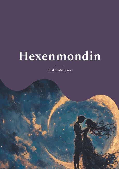 Hexenmondin - Shakti Morgane