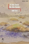 Cover-Bild zum Titel 'O Ada Senin Bu Ada Benim' von 'Adil Izci'