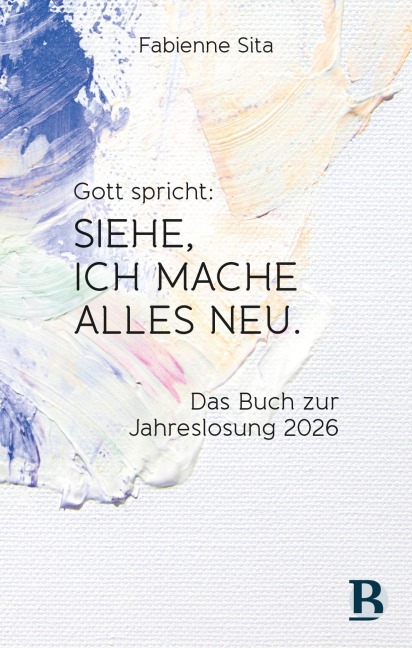 Gott spricht: Siehe, ich mache alles neu - Fabienne Sita