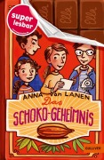 Cover-Bild zum Titel 'Das Schoko-Geheimnis' von 'Anna van Lanen'