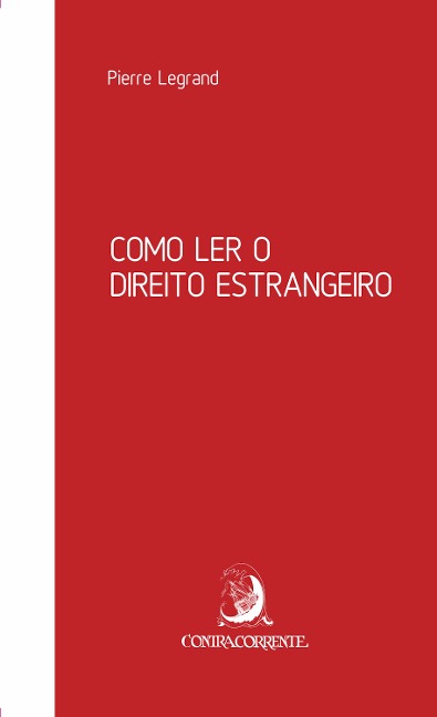 Como ler o direito estrangeiro - Pierre Legrand