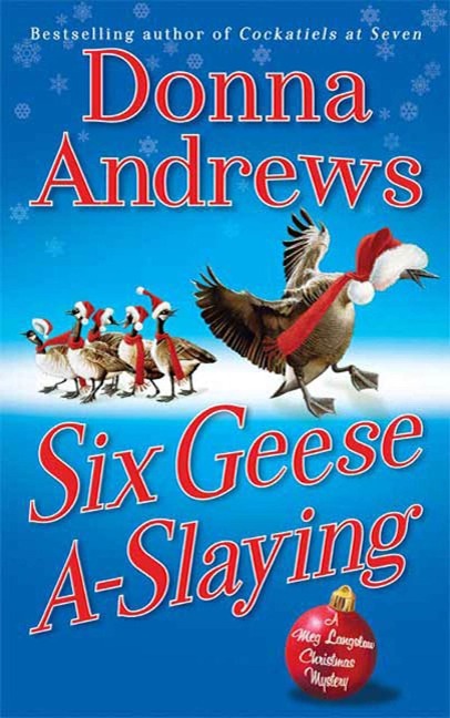 Six Geese A-Slaying - Donna Andrews