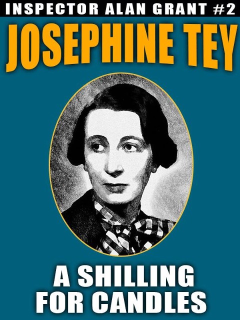 A Shilling for Candles - Josephine Tey