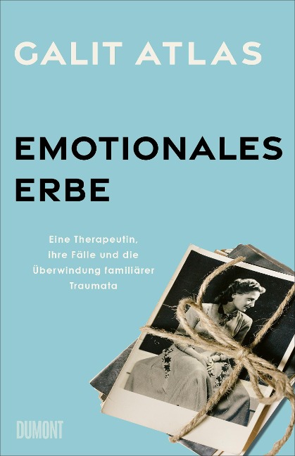 Emotionales Erbe - Galit Atlas