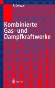 Cover-Bild zum Titel 'Kombinierte Gas- und Dampfkraftwerke' von 'Richard Dolezal'