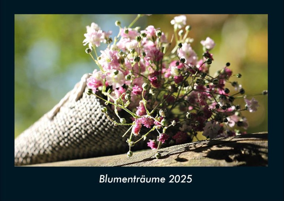 Blumenträume 2025 Fotokalender DIN A4 - Tobias Becker