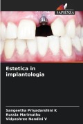 Cover-Bild zum Titel 'Estetica in implantologia' von 'Sangeetha Priyadarshini K, Russia Marimuthu, Vidyashree Nandini V'