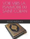 Voie Vers La Psalmodie Du Saint Coran - Dosso Megnan