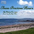 These Precious Hours - Michael Corrigan