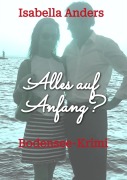 Cover-Bild zum Titel 'Alles auf Anfang?' von 'Isabella Anders'