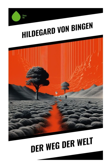Der Weg der Welt - Hildegard Bingen