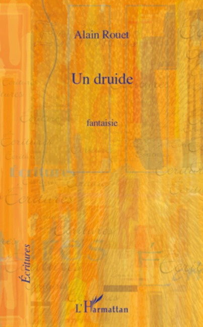 DRUIDE  FANTAISIE - Alain Rouet