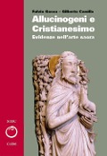 Cover-Bild zum Titel 'Camilla, G: Allucinogeni e cristianesimo. Evidenze nell'arte' von 'Fulvio Gosso, Gilberto Camilla'