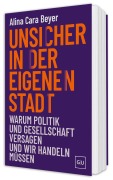 Cover-Bild zum Titel 'Unsicher in der eigenen Stadt' von 'Alina Cara Beyer'