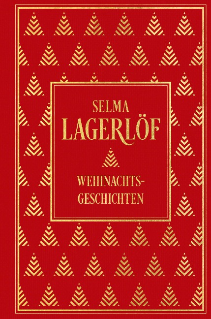 Weihnachtsgeschichten - Selma Lagerlöf