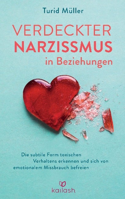 Verdeckter Narzissmus in Beziehungen - Turid Müller