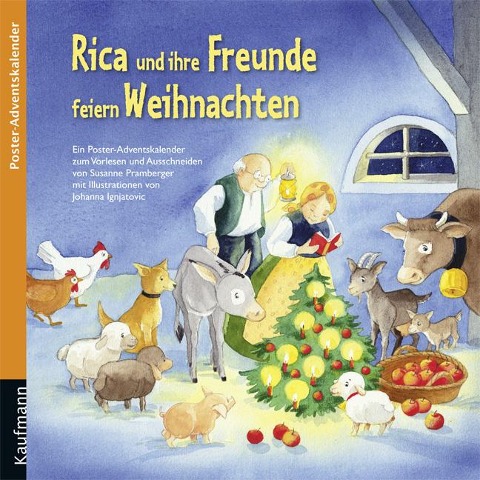 Rica und ihre Freunde feiern Weihnachten - Susanne Pramberger
