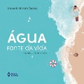 Cover-Bild zum Titel 'Água - fonte da vida' von 'Leonardo Mendes Cardoso'