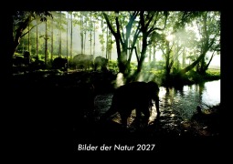 Cover-Bild zum Titel 'Bilder der Natur 2027 Fotokalender DIN A3' von 'Tobias Becker'
