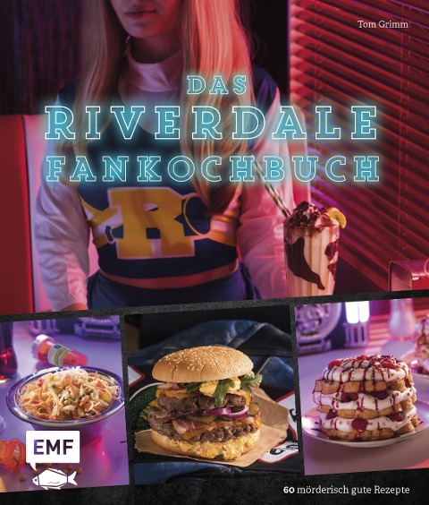 Das Riverdale-Fankochbuch - Tom Grimm