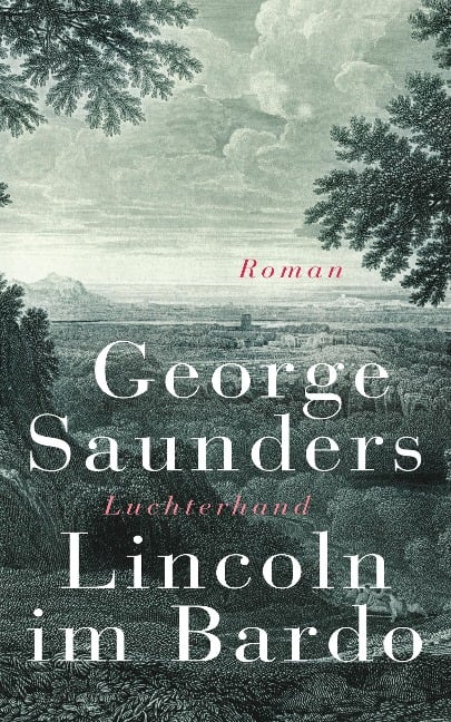 Lincoln im Bardo - George Saunders