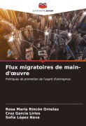 Cover-Bild zum Titel 'Flux migratoires de main-d'¿uvre' von 'Rosa María Rincón Ornelas, Cruz García Lirios, Sofía López Nava'
