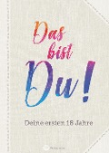 Cover-Bild zum Titel 'Das bist Du! Deine ersten 18 Jahre' von ''