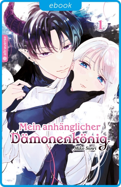 Mein anhänglicher Dämonenkönig 01 - Miko Senri