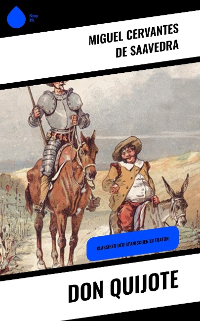 Don Quijote - Miguel de Cervantes Saavedra