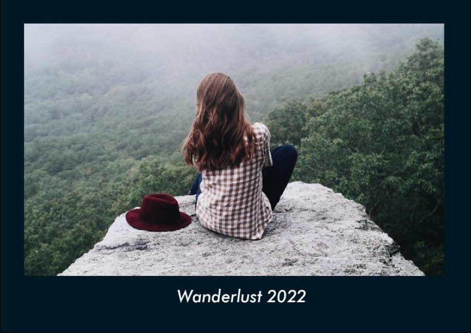 Wanderlust 2022 Fotokalender DIN A4 - Tobias Becker