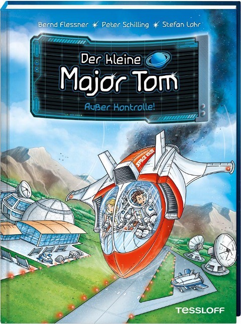 Der kleine Major Tom, Band 7: Außer Kontrolle! - Bernd Flessner, Peter Schilling