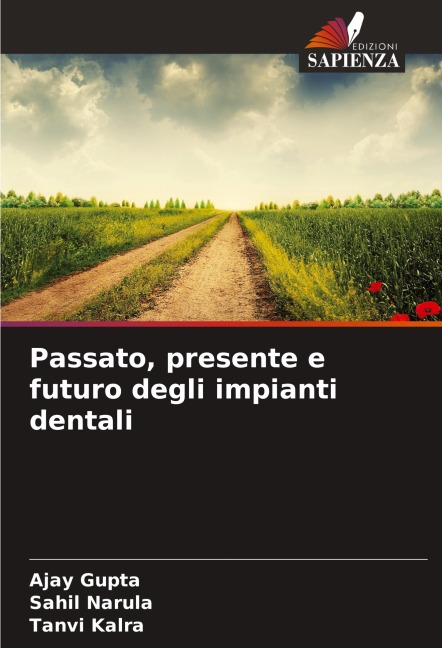 Passato, presente e futuro degli impianti dentali - Ajay Gupta, Sahil Narula, Tanvi Kalra