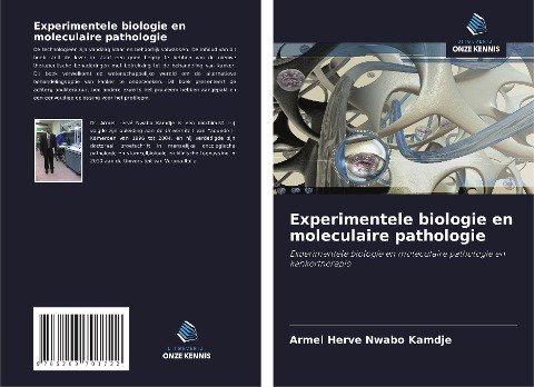 Experimentele biologie en moleculaire pathologie - Armel Herve Nwabo Kamdje