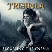 Cover-Bild zum Titel 'Becoming The Enemy (Jewel Case)' von 'Trishula'