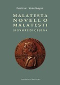 Cover-Bild zum Titel 'Malatesta Novello Malatesti. Signore di Cesena' von 'Paola Errani, Marino Mengozzi'