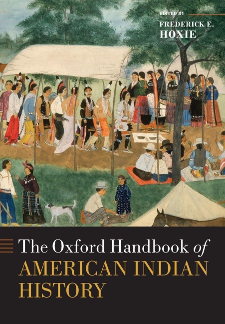 Oxford Handbook of American Indian History - Frederick E Hoxie
