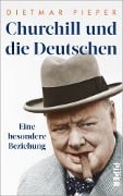 Cover-Bild zum Titel 'Churchill und die Deutschen' von 'Dietmar Pieper'