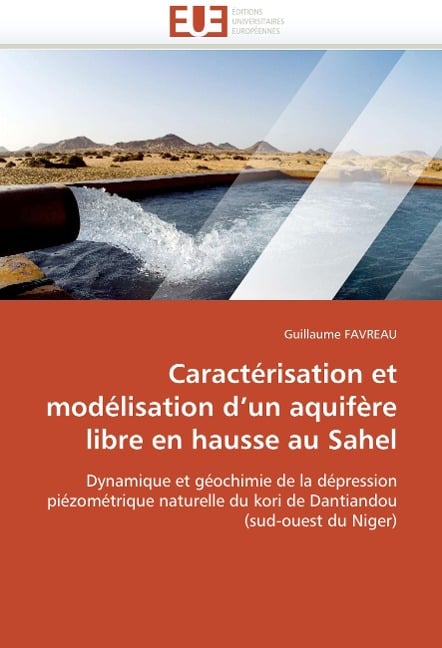 Caractérisation Et Modélisation D Un Aquifère Libre En Hausse Au Sahel - Favreau-G