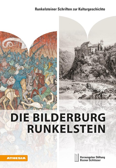 Die Bilderburg Runkelstein - Armin Torggler, Ulrich Großmann, Anja Grebe, Florian Hofer