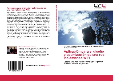 Aplicación para el diseño y optimización de una red inalámbrica WiFi - Florencia Rafaniello Gambogi, Marcos G. Ludueña Muniz, Enrique D. Ferreira