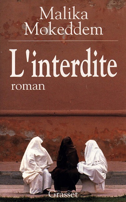 L'interdite - Malika Mokeddem