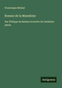 Cover-Bild zum Titel 'Roman de la Manekine' von 'Francisque Michel'