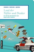 Cover-Bild zum Titel 'Land der Tüftler und Denker' von 'Andrea Jenewein, Frank Rothfuß, Justin Larutan'