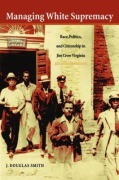 Cover-Bild zum Titel 'Managing White Supremacy' von 'J Douglas Smith'