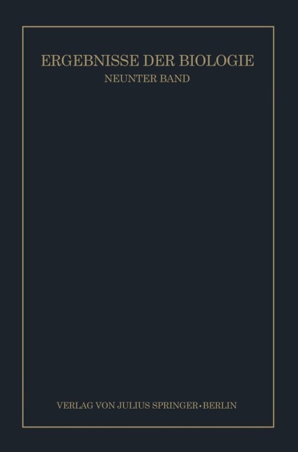 Ergebnisse der Biologie - K. V. Frisch, R. Goldschmidt, W. Ruhland, H. Winterstein
