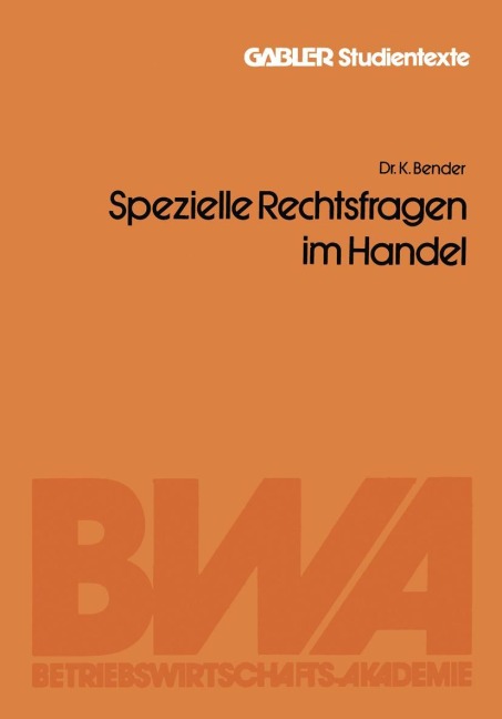 Spezielle Rechtsfragen im Handel - Kuno Bender
